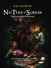 Call of Cthulhu: No Time to Scream | Dragon's Lair Comics and Fantasy Houston TX