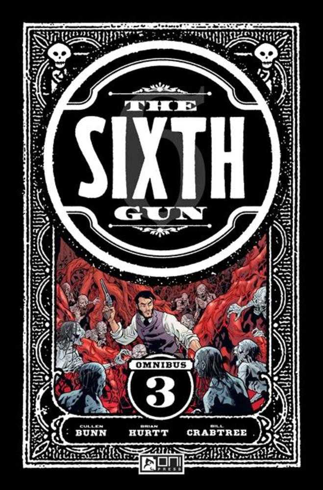 Sixth Gun Omnibus TPB Volume 3 | Dragon's Lair Comics and Fantasy Houston TX