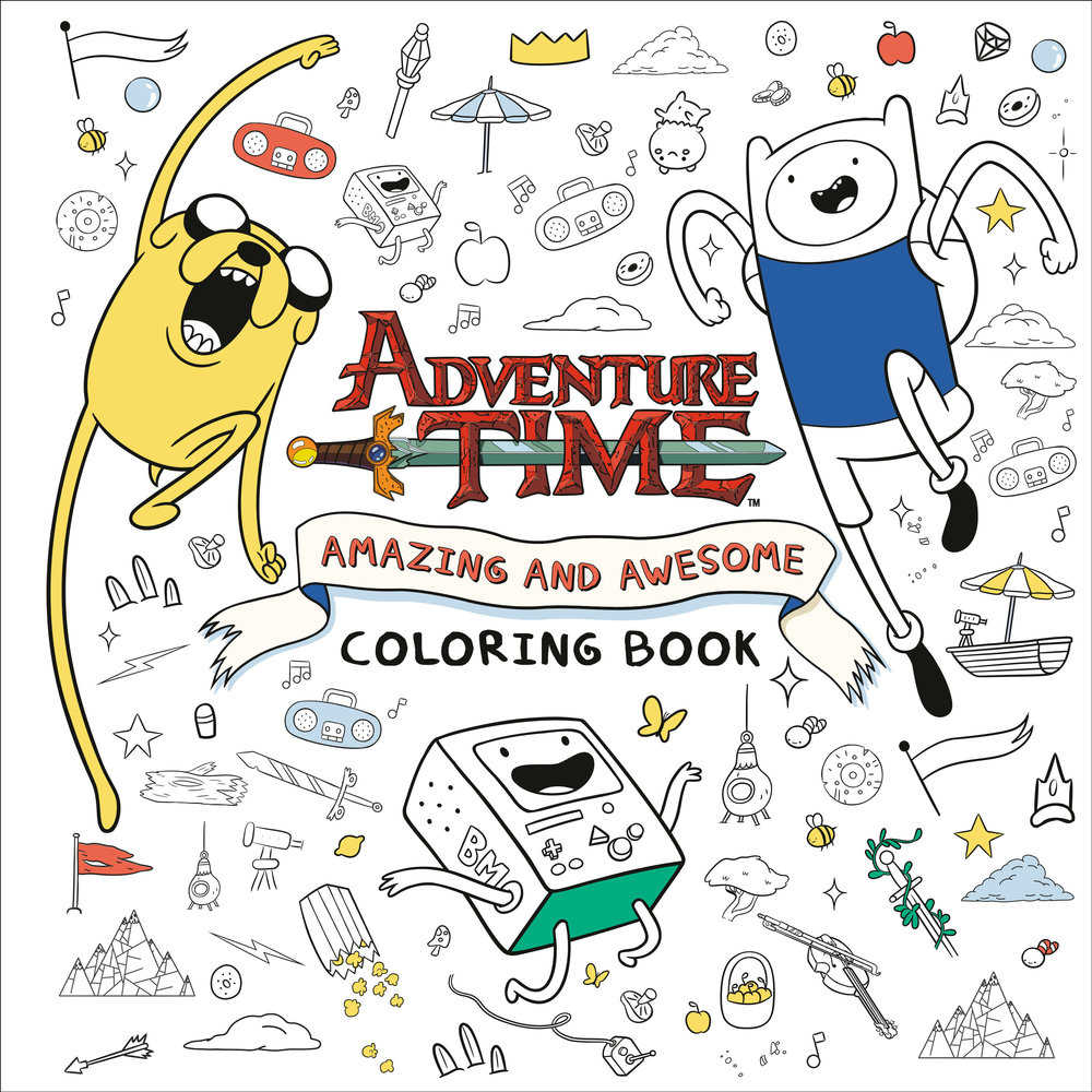 Adventure Time: Amazing And Awesome Coloring Book | Dragon's Lair Comics and Fantasy Houston TX