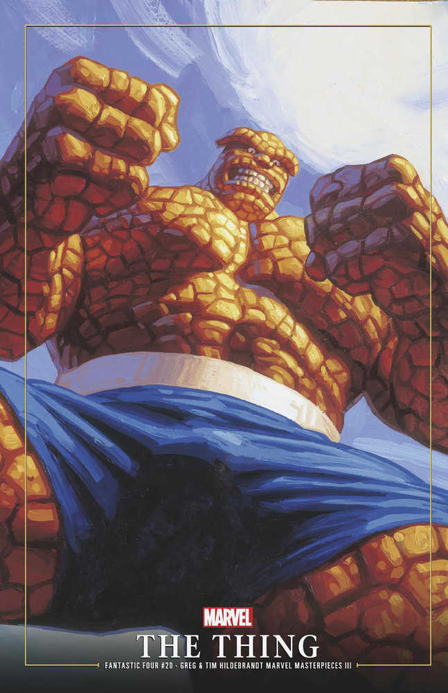 Fantastic Four #20 Greg And Tim Hildebrandt The Thing Marvel Masterpieces III Va Riant | Dragon's Lair Comics and Fantasy Houston TX