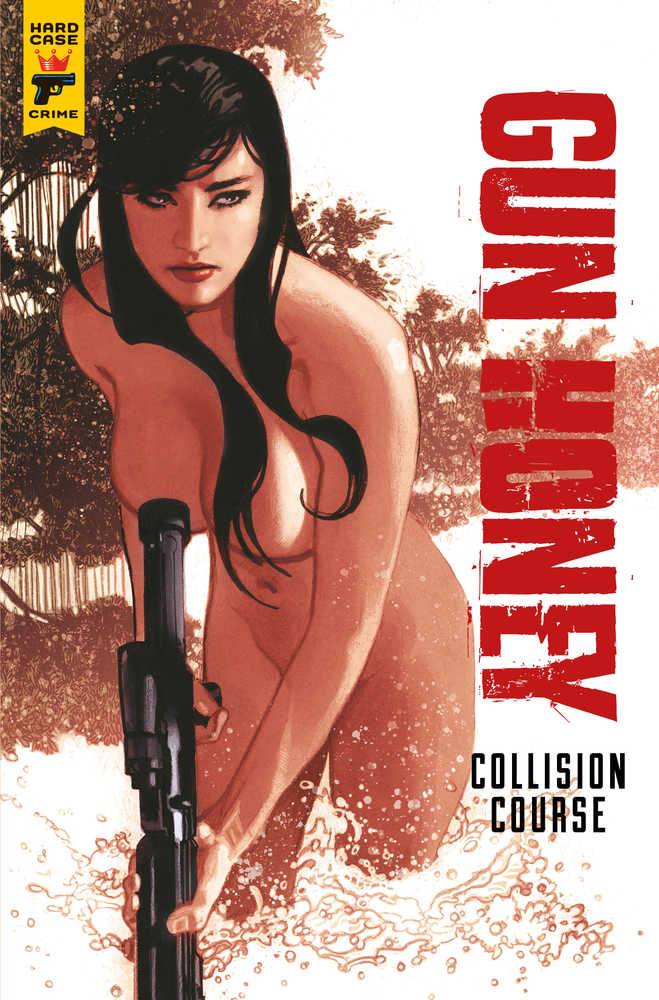 Gun Honey Collision Course #1 Cover B Hughes (Mature) | Dragon's Lair Comics and Fantasy Houston TX