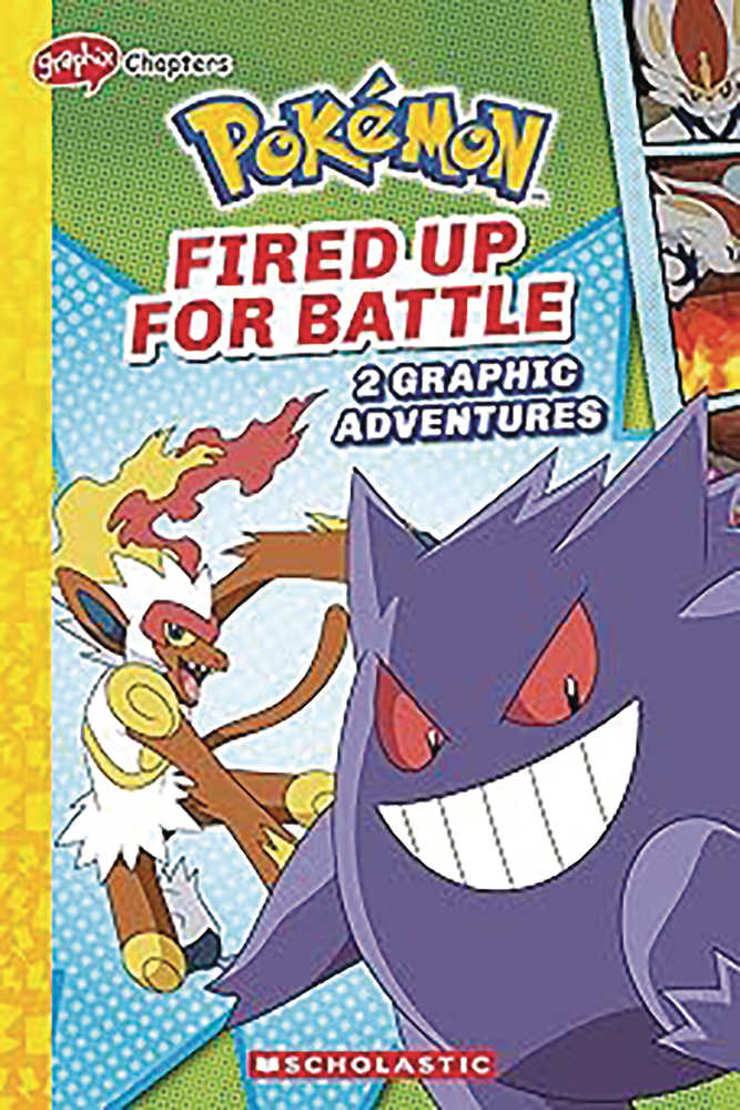 Pokemon Graphix Chapters Fired Up For Battle | Dragon's Lair Comics and Fantasy Houston TX