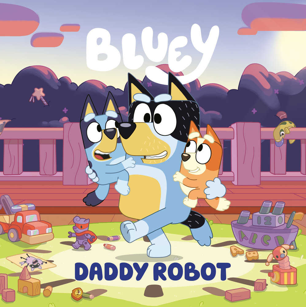 Bluey: Daddy Robot | Dragon's Lair Comics and Fantasy Houston TX