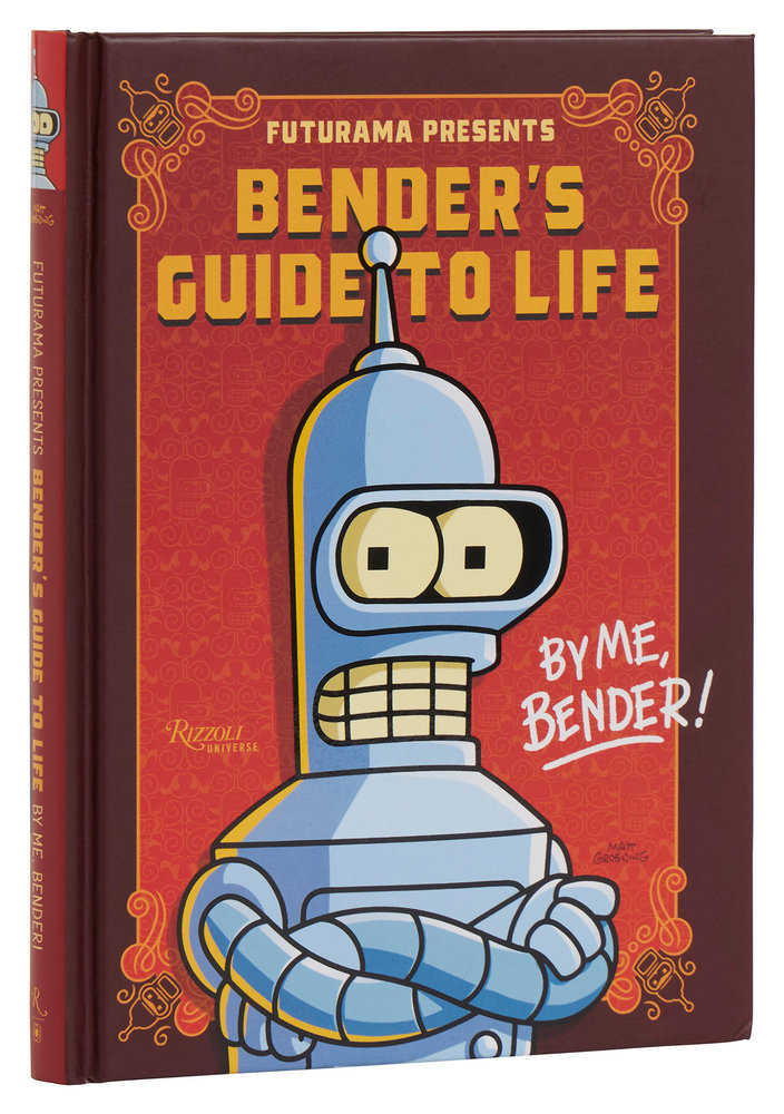 Futurama Presents: Bender’S Guide To Life | Dragon's Lair Comics and Fantasy Houston TX