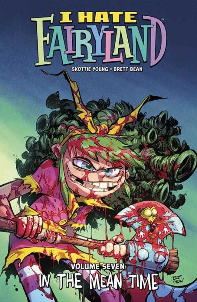 I Hate Fairyland TPB Volume 07 In The Mean Time (Mature) | Dragon's Lair Comics and Fantasy Houston TX