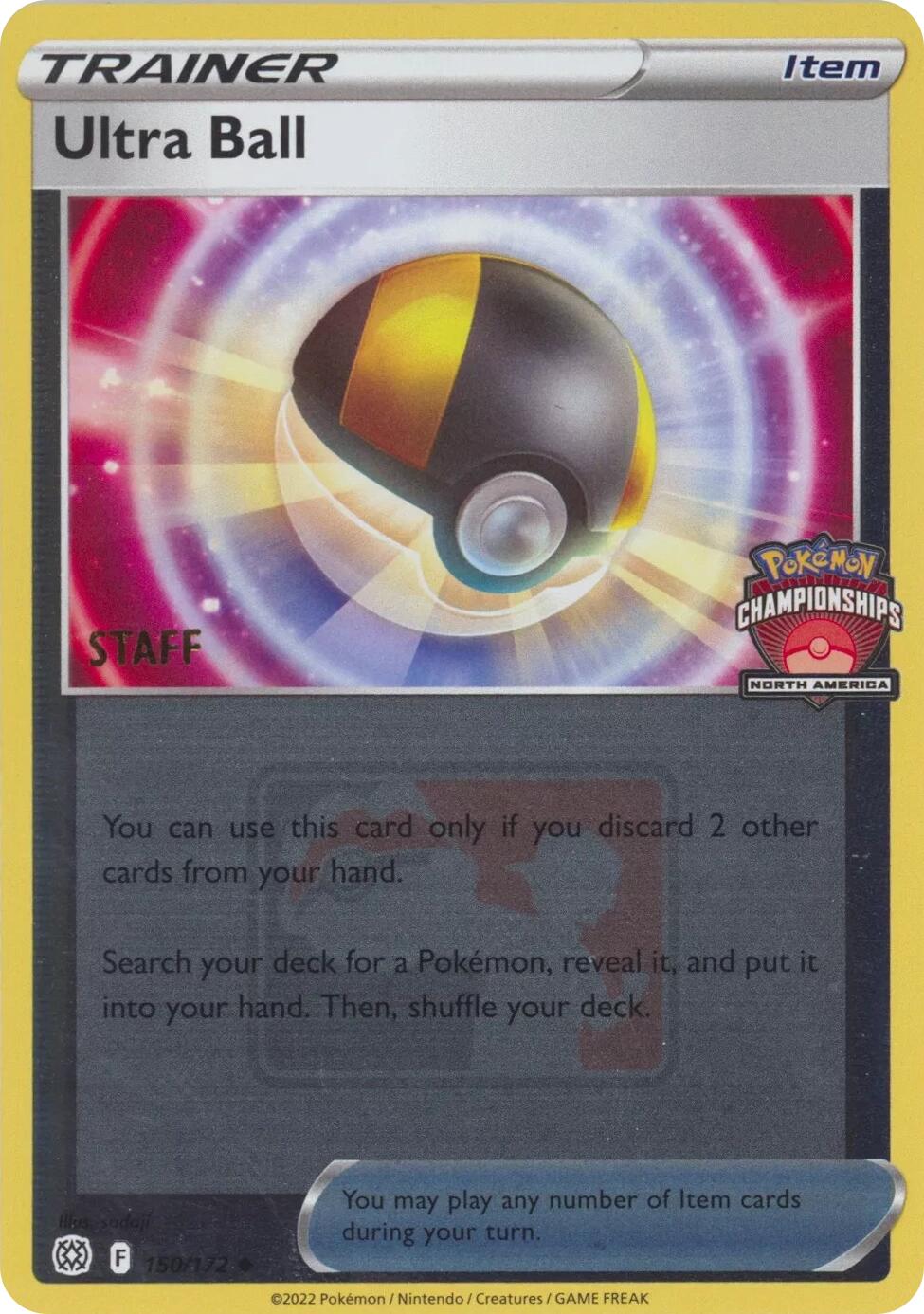 Ultra Ball (150/172) (2022 North America Championships Staff) [League & Championship Cards] | Dragon's Lair Comics and Fantasy Houston TX