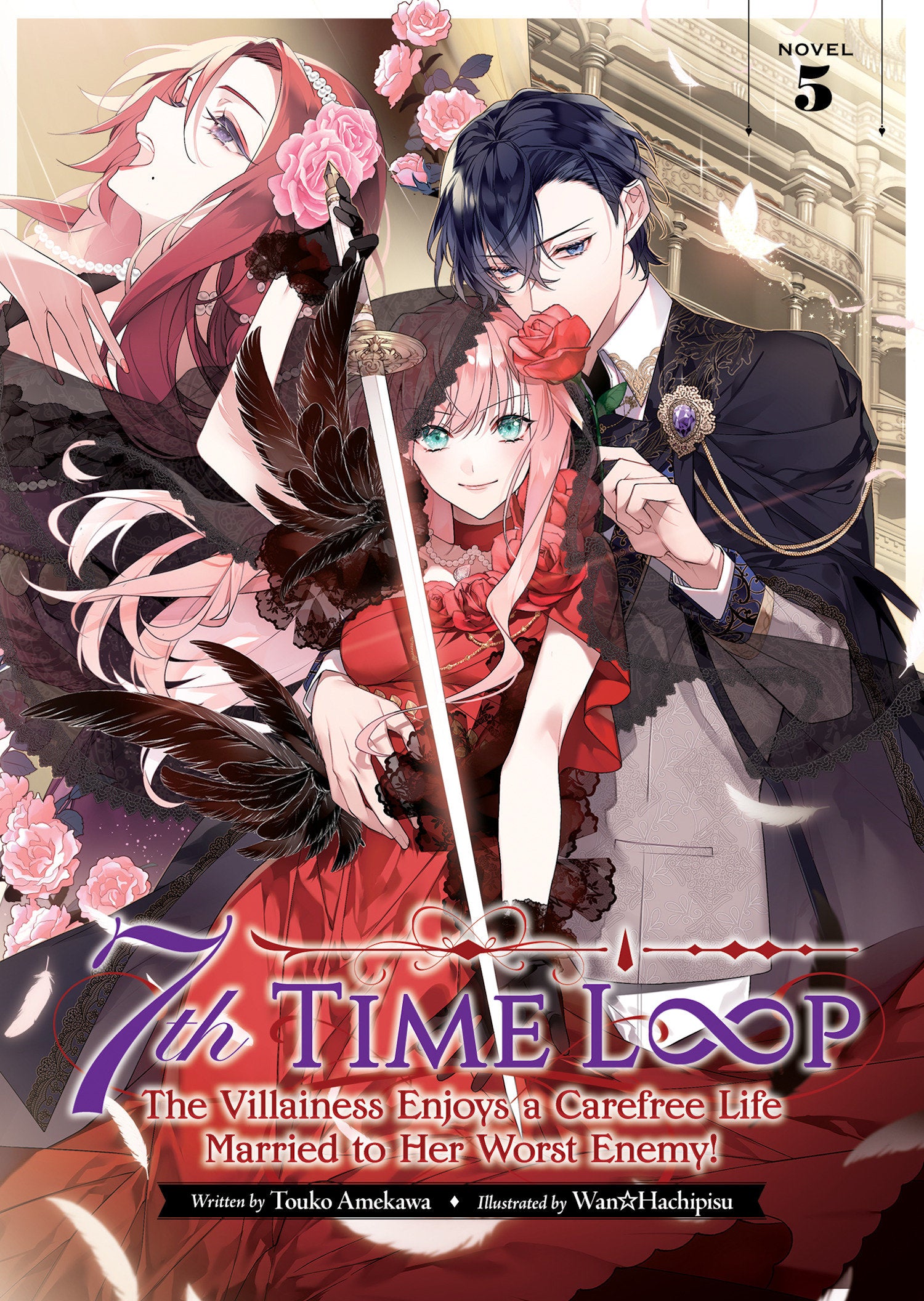 7th Time Loop: The Villainess Enjoys A Carefree Life Married To Her Worst Enemy! (Light Novel) Volume. 5 | Dragon's Lair Comics and Fantasy Houston TX