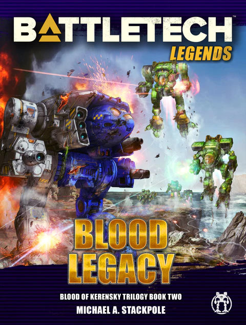 BattleTech: Blood of Kerensky - Book Two - Blood Legacy (Hardcover) | Dragon's Lair Comics and Fantasy Houston TX