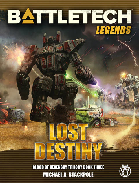 BattleTech: Blood of Kerensky - Book Three - Lost Destiny (Hardcover) | Dragon's Lair Comics and Fantasy Houston TX