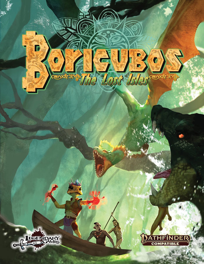 Legendary Games: Boricubos: The Lost Isles (Pathfinder Second Edition) | Dragon's Lair Comics and Fantasy Houston TX