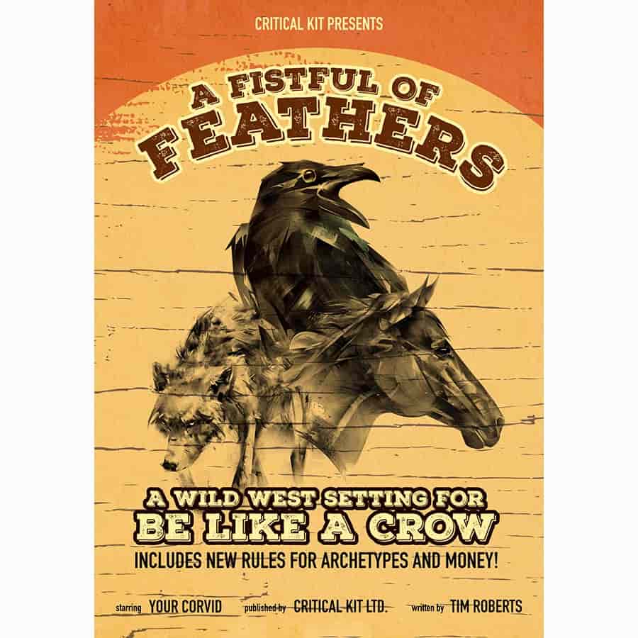 A Fistful of Feathers: A Be Like A Crow Setting | Dragon's Lair Comics and Fantasy Houston TX