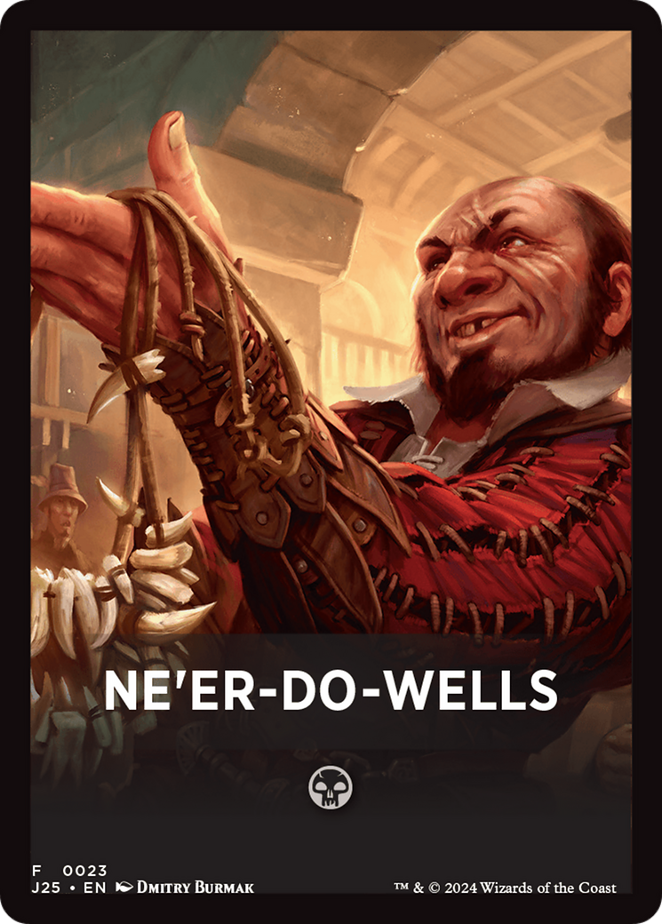 Ne'er-Do-Wells Theme Card [Foundations Jumpstart Front Cards] | Dragon's Lair Comics and Fantasy Houston TX