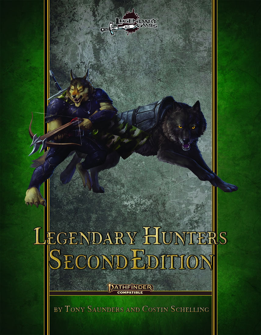 Legendary Games: Legendary Hunters Second Edition PF2E | Dragon's Lair Comics and Fantasy Houston TX