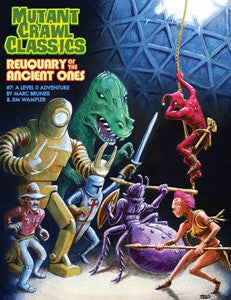 Mutant Crawl Classics: Reliquary of the Ancient Ones | Dragon's Lair Comics and Fantasy Houston TX