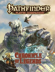 Pathfinder Player Companion: Chronicle of Legends | Dragon's Lair Comics and Fantasy Houston TX