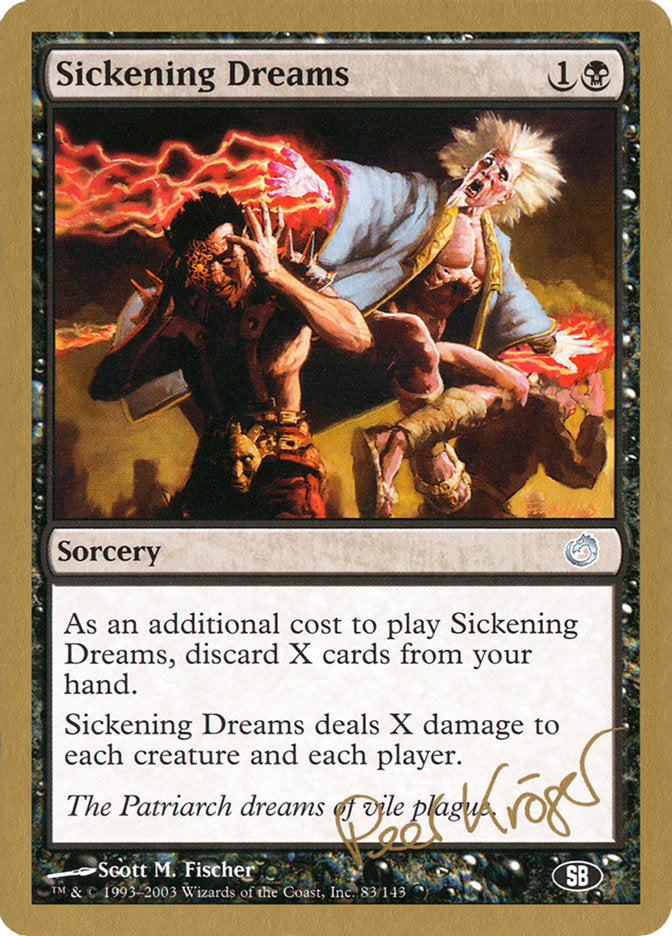 Sickening Dreams (Peer Kroger) (SB) [World Championship Decks 2003] | Dragon's Lair Comics and Fantasy Houston TX