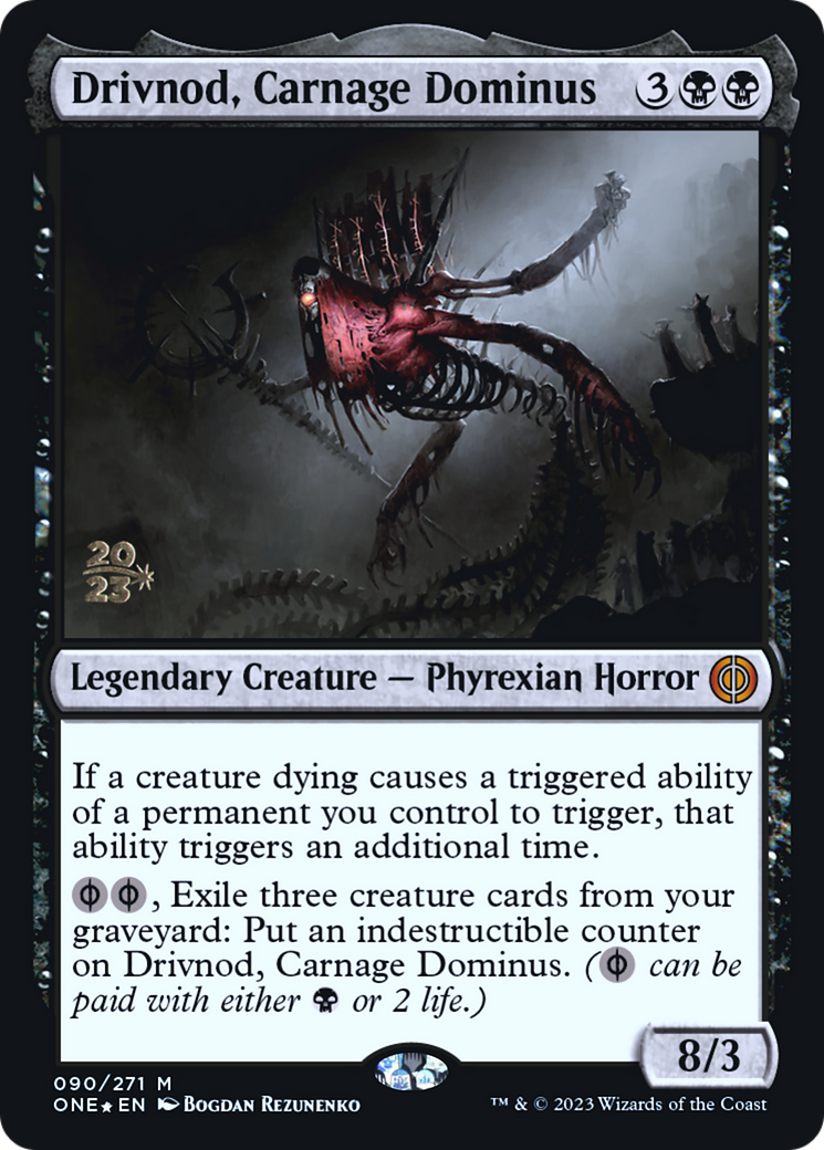 Drivnod, Carnage Dominus [Phyrexia: All Will Be One Prerelease Promos] | Dragon's Lair Comics and Fantasy Houston TX