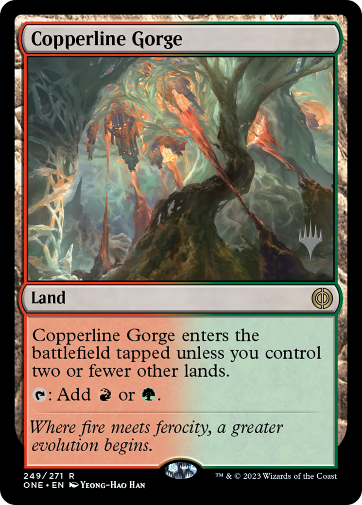 Copperline Gorge (Promo Pack) [Phyrexia: All Will Be One Promos] | Dragon's Lair Comics and Fantasy Houston TX