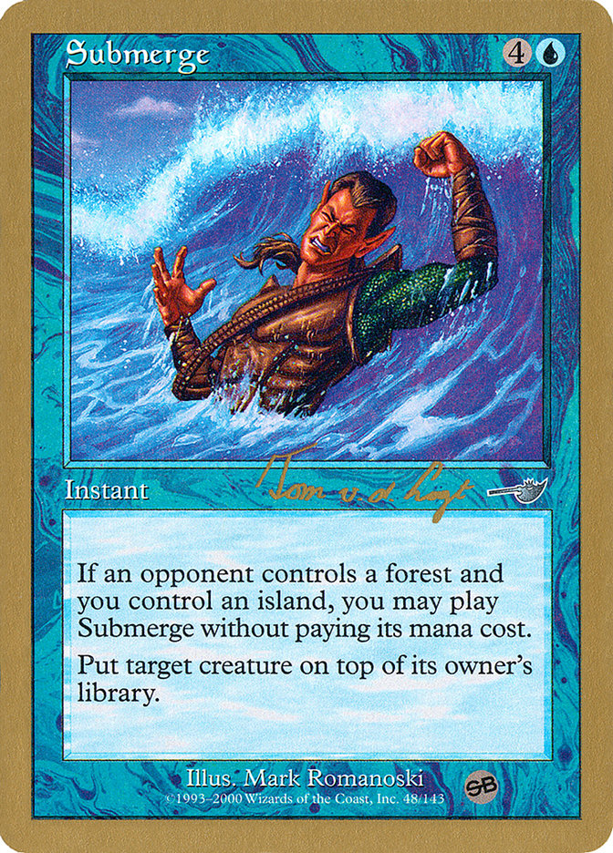 Submerge (Tom van de Logt) (SB) [World Championship Decks 2000] | Dragon's Lair Comics and Fantasy Houston TX