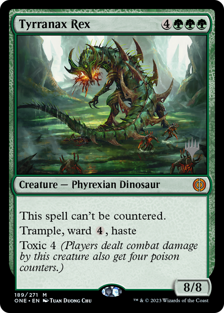 Tyrranax Rex (Promo Pack) [Phyrexia: All Will Be One Promos] | Dragon's Lair Comics and Fantasy Houston TX