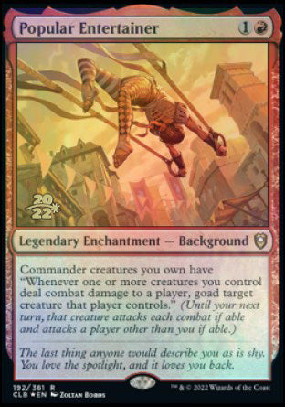 Popular Entertainer [Commander Legends: Battle for Baldur's Gate Prerelease Promos] | Dragon's Lair Comics and Fantasy Houston TX