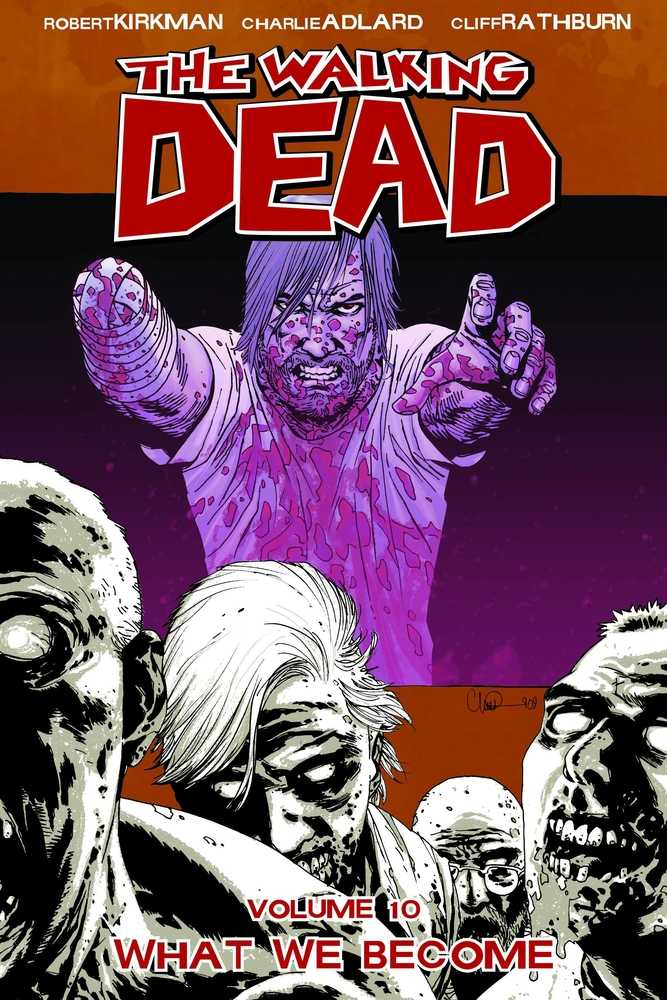 WALKING DEAD TP VOL 10 WHAT WE BECOME | Dragon's Lair Comics and Fantasy Houston TX