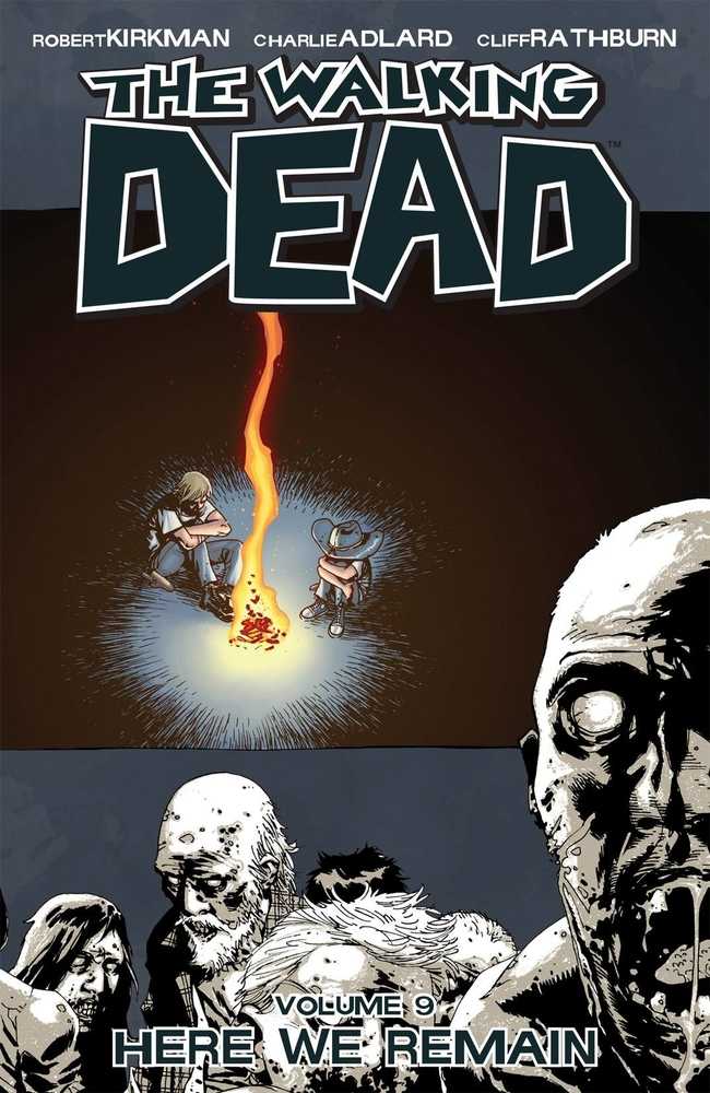 WALKING DEAD TP VOL 9 HERE WE REMAIN | Dragon's Lair Comics and Fantasy Houston TX