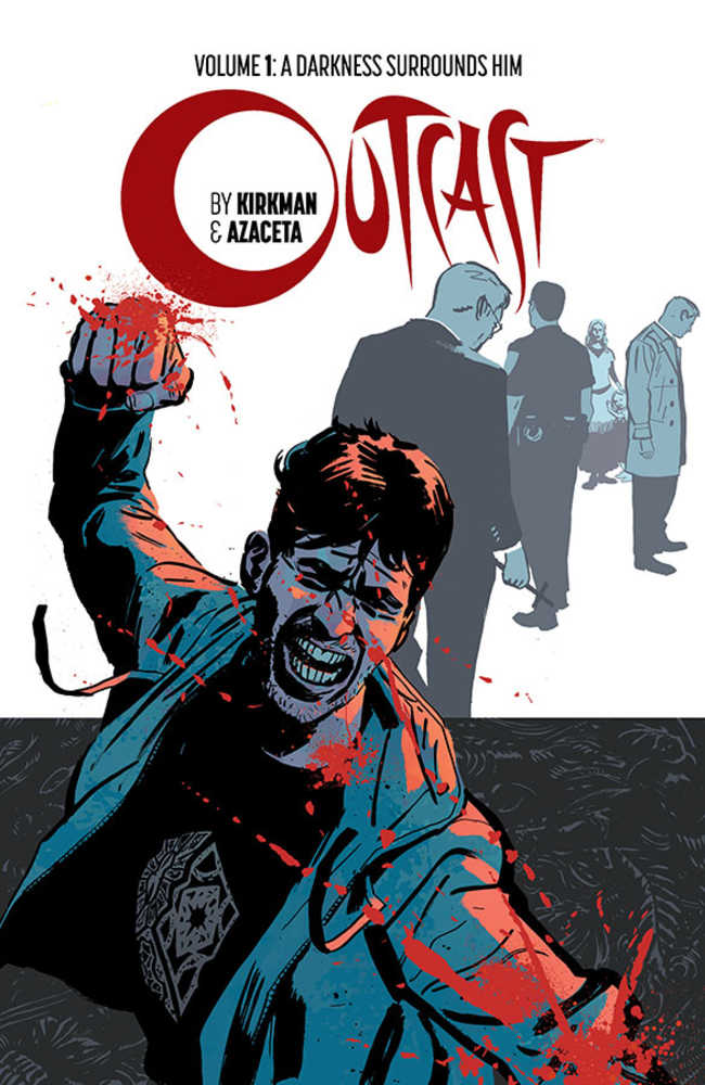 OUTCAST BY KIRKMAN & AZACETA TP VOL 1 | Dragon's Lair Comics and Fantasy Houston TX