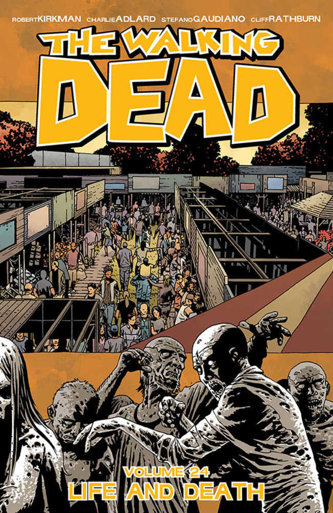 WALKING DEAD TP VOL 24 LIFE AND DEATH | Dragon's Lair Comics and Fantasy Houston TX