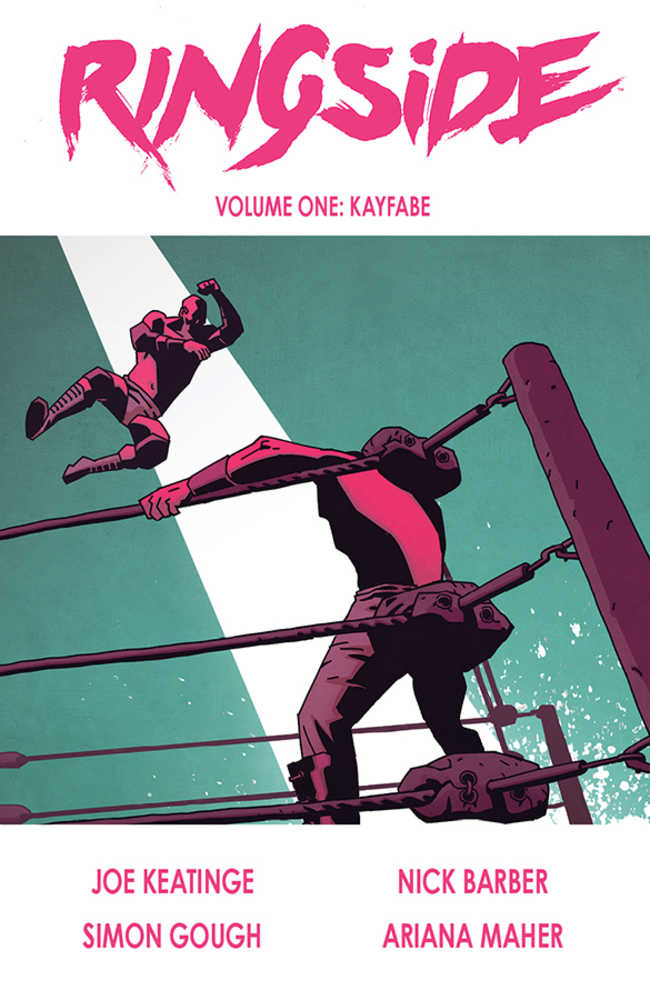 Ringside TPB Volume 01 Kayfabe (Mature) | Dragon's Lair Comics and Fantasy Houston TX