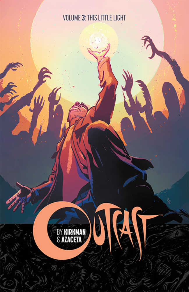 OUTCAST BY KIRKMAN & AZACETA TP VOL 3 LITTLE LIGHT | Dragon's Lair Comics and Fantasy Houston TX