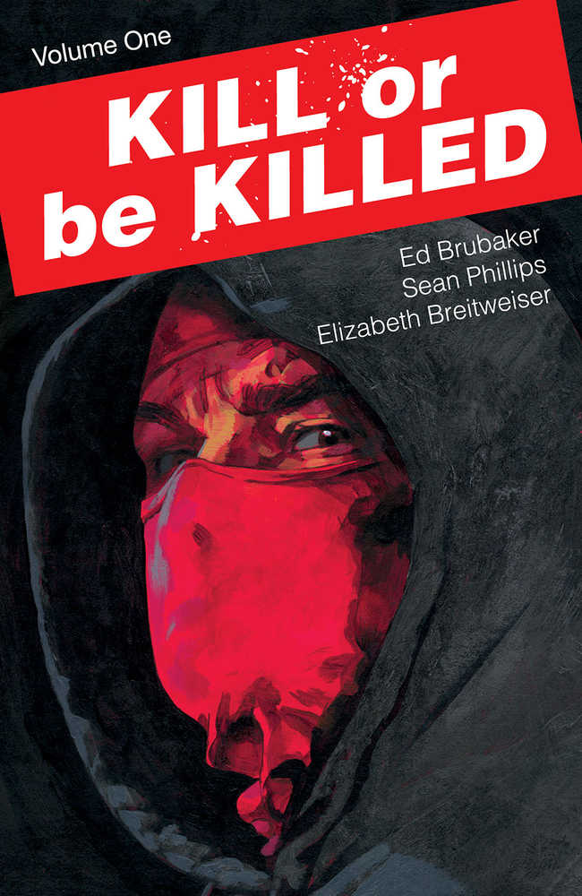 Kill Or Be Killed TPB Volume 01 (Mature) | Dragon's Lair Comics and Fantasy Houston TX