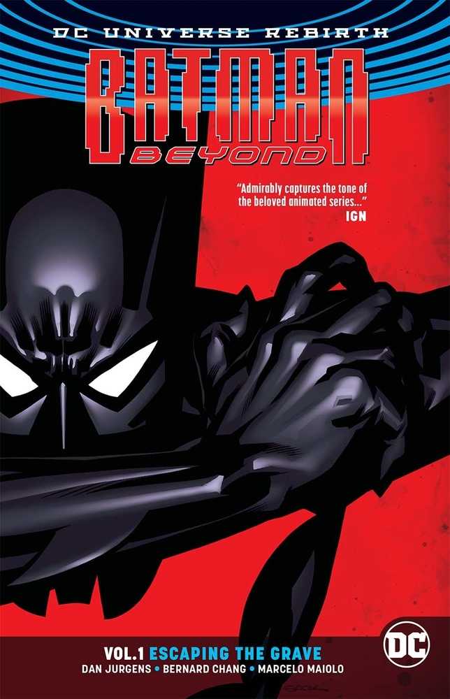 BATMAN BEYOND TP VOL 1 ESCAPING THE GRAVE (REBIRTH) | Dragon's Lair Comics and Fantasy Houston TX