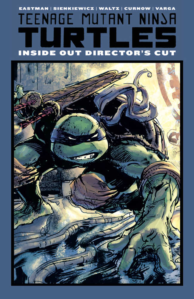 TMNT INSIDE OUT DIRECTORS CUT HC | Dragon's Lair Comics and Fantasy Houston TX