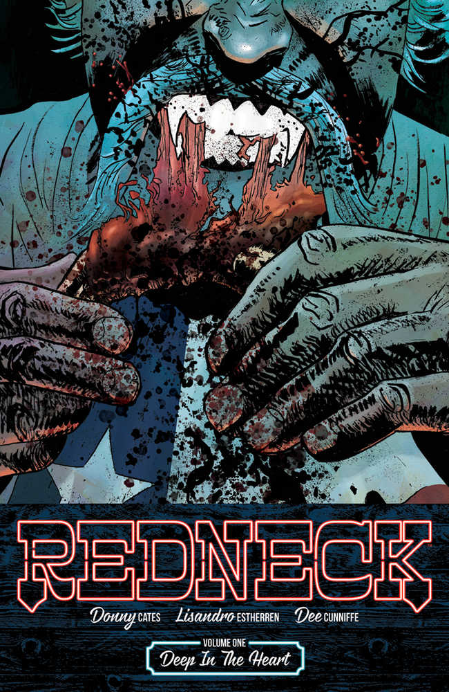 Redneck TPB Volume 01 Deep In The Heart (Mature) | Dragon's Lair Comics and Fantasy Houston TX