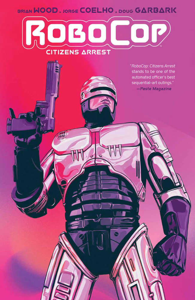 Robocop Citizens Arrest TPB | Dragon's Lair Comics and Fantasy Houston TX