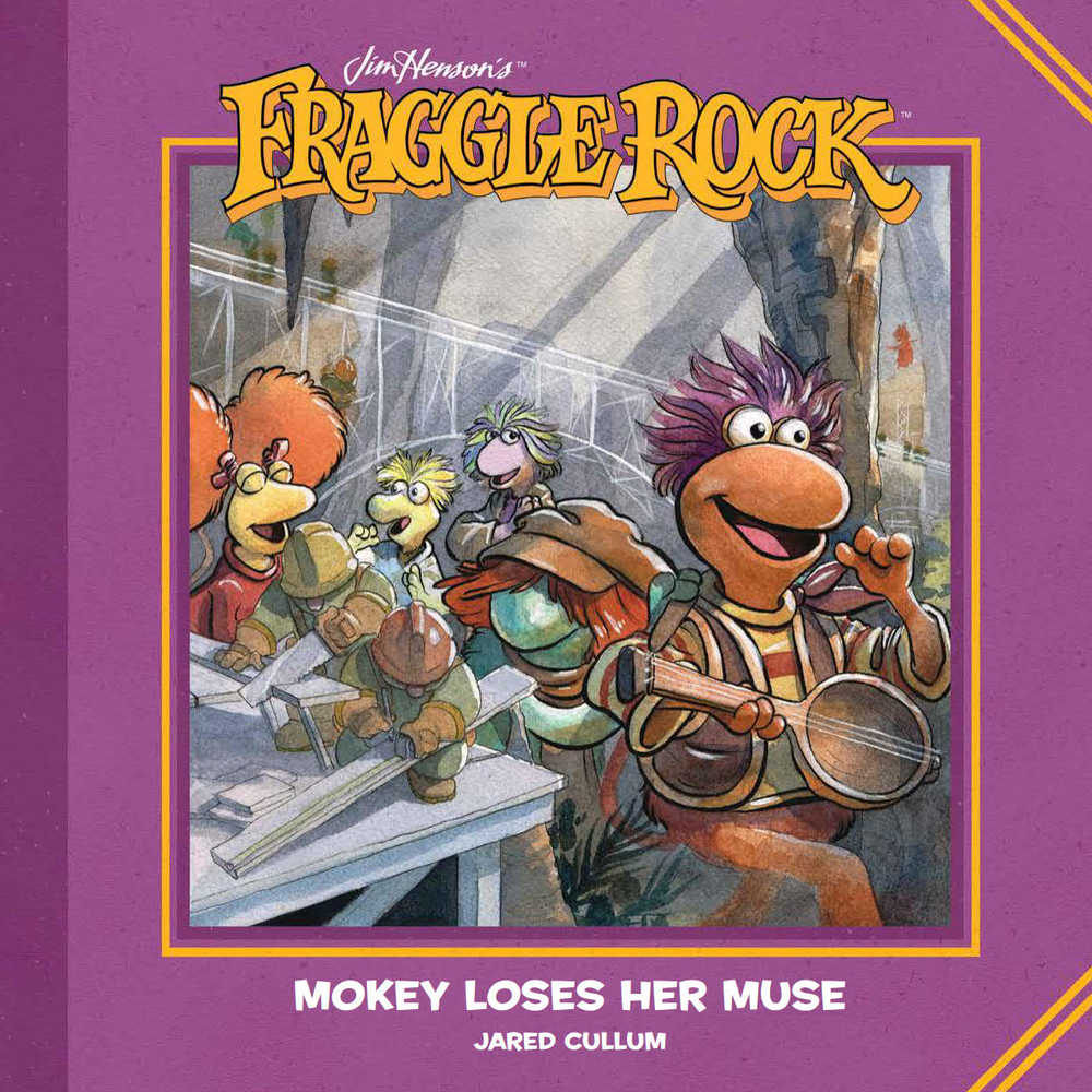 FRAGGLE ROCK MOKEY LOSES HER MUSE HC | Dragon's Lair Comics and Fantasy Houston TX