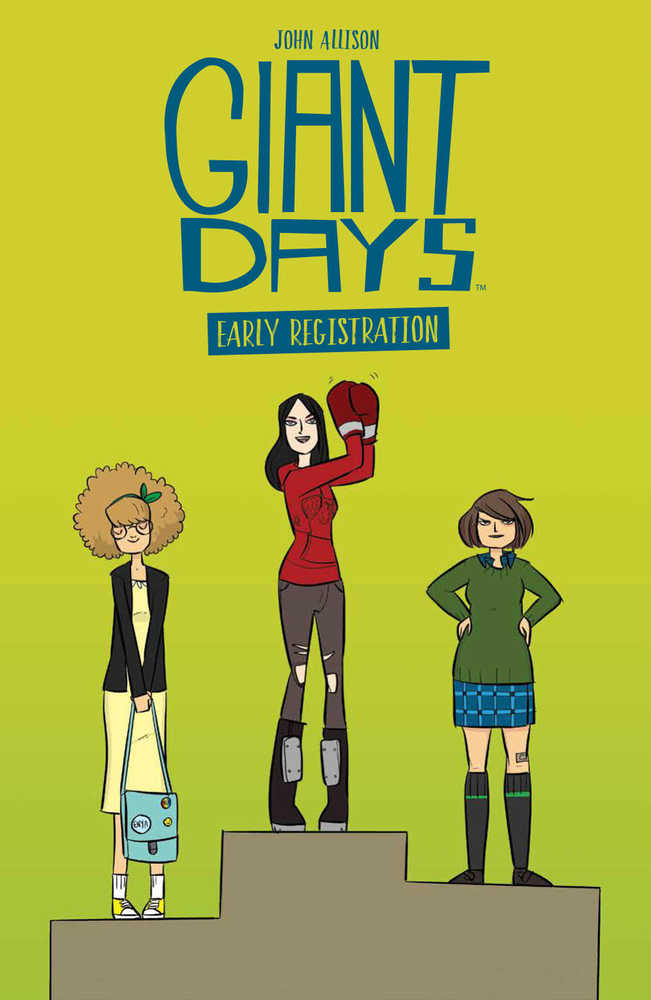 GIANT DAYS EARLY REGISTRATION TP | Dragon's Lair Comics and Fantasy Houston TX