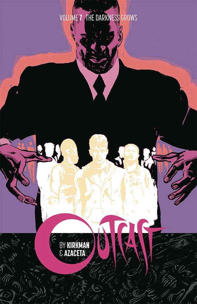 OUTCAST BY KIRKMAN & AZACETA TP VOL 7 | Dragon's Lair Comics and Fantasy Houston TX