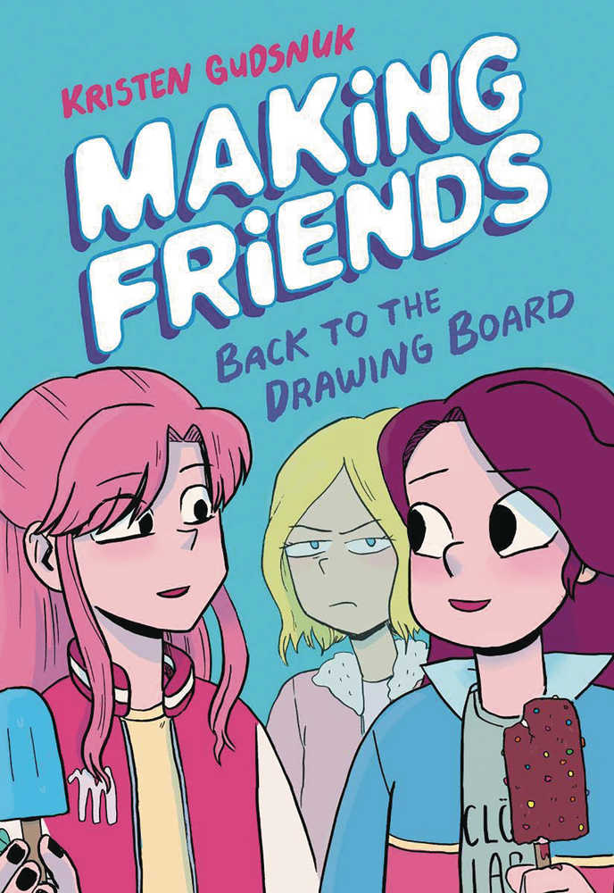 MAKING FRIENDS GN VOL 2 BACK TO DRAWING BOARD | Dragon's Lair Comics and Fantasy Houston TX