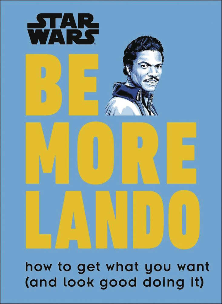 STAR WARS BE MORE LANDO HC | Dragon's Lair Comics and Fantasy Houston TX