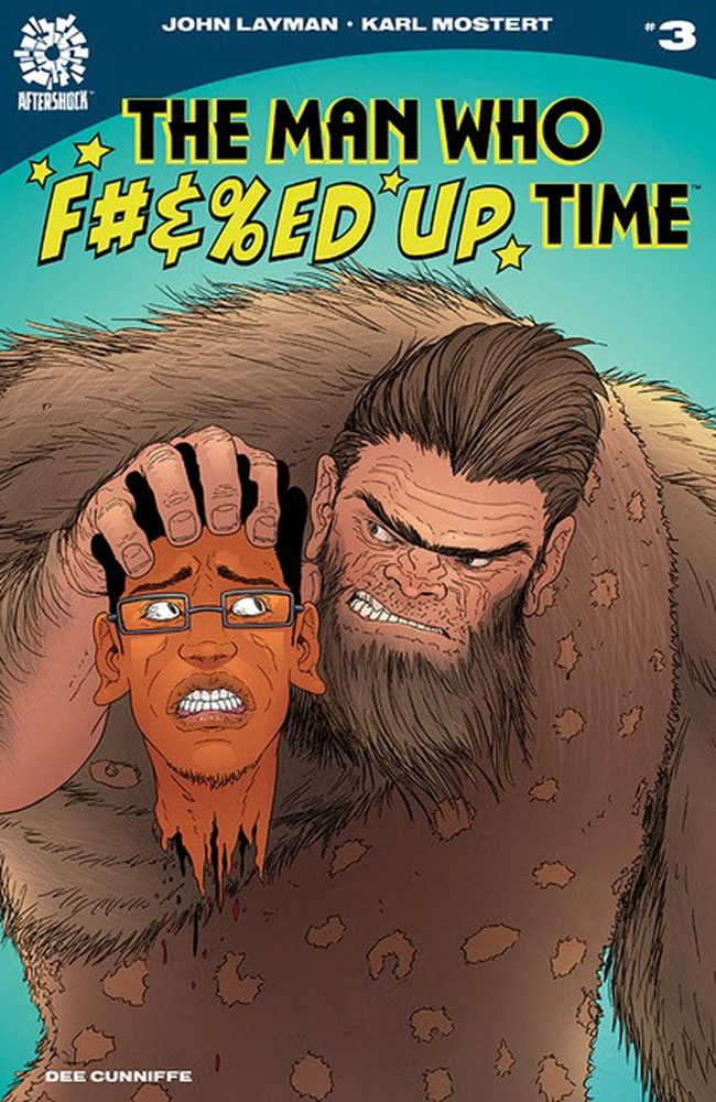 Man Who Effed Up Time #3 | Dragon's Lair Comics and Fantasy Houston TX