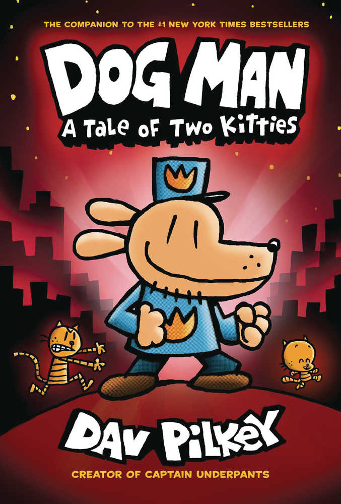 Dog Man Graphic Novel Volume 03 Tale Of Two Kitties New Printing | Dragon's Lair Comics and Fantasy Houston TX