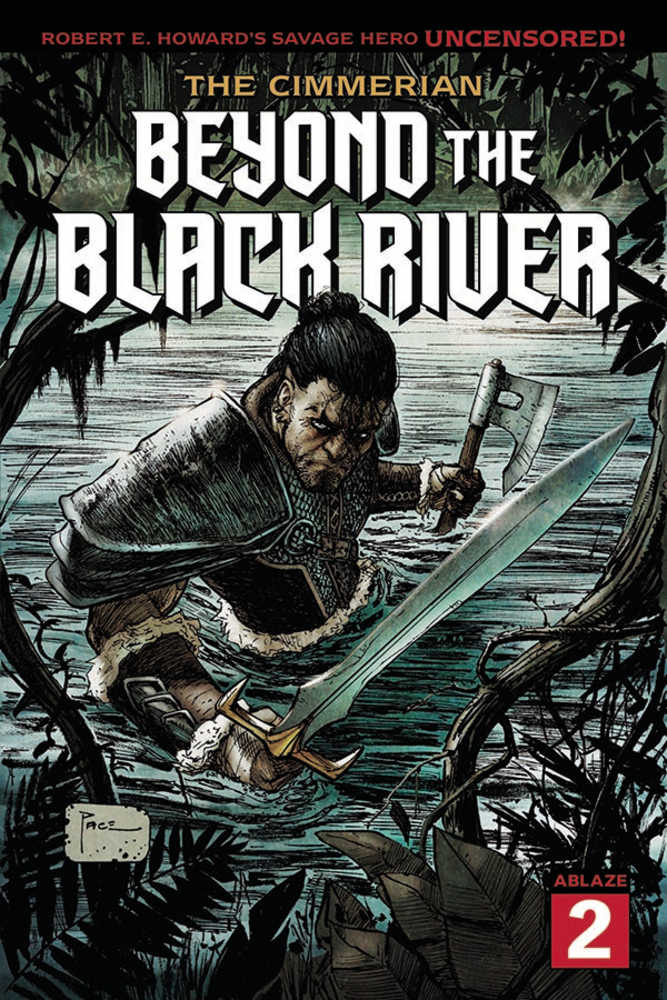 Cimmerian Beyond The Black River #2 Cover A Richard Pace (Mature) | Dragon's Lair Comics and Fantasy Houston TX