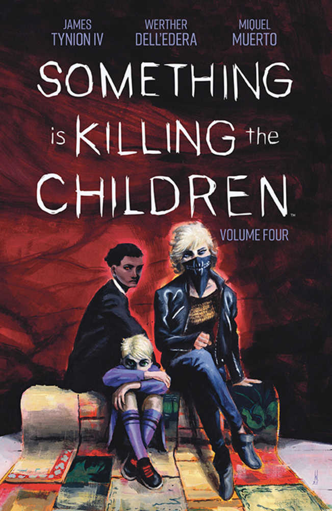 DO NOT USE Something Is Killing The Children TPB Volume 04 | Dragon's Lair Comics and Fantasy Houston TX