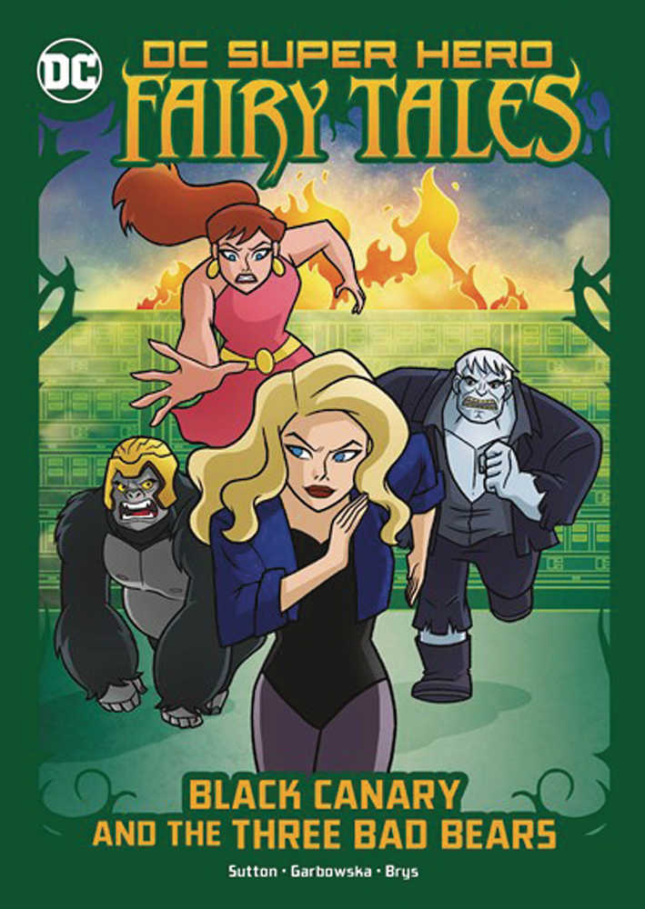 DC Super Hero Fairy Tales Black Canary & Three Bad Bears | Dragon's Lair Comics and Fantasy Houston TX