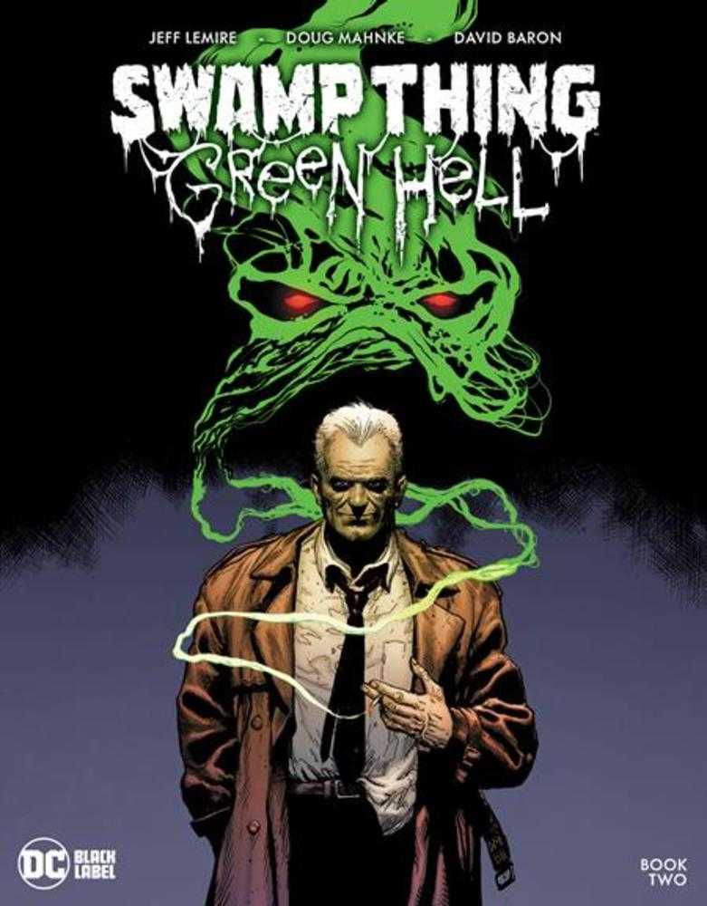 Swamp Thing Green Hell #2 (Of 3) Cover A Doug Mahnke (Mature) | Dragon's Lair Comics and Fantasy Houston TX