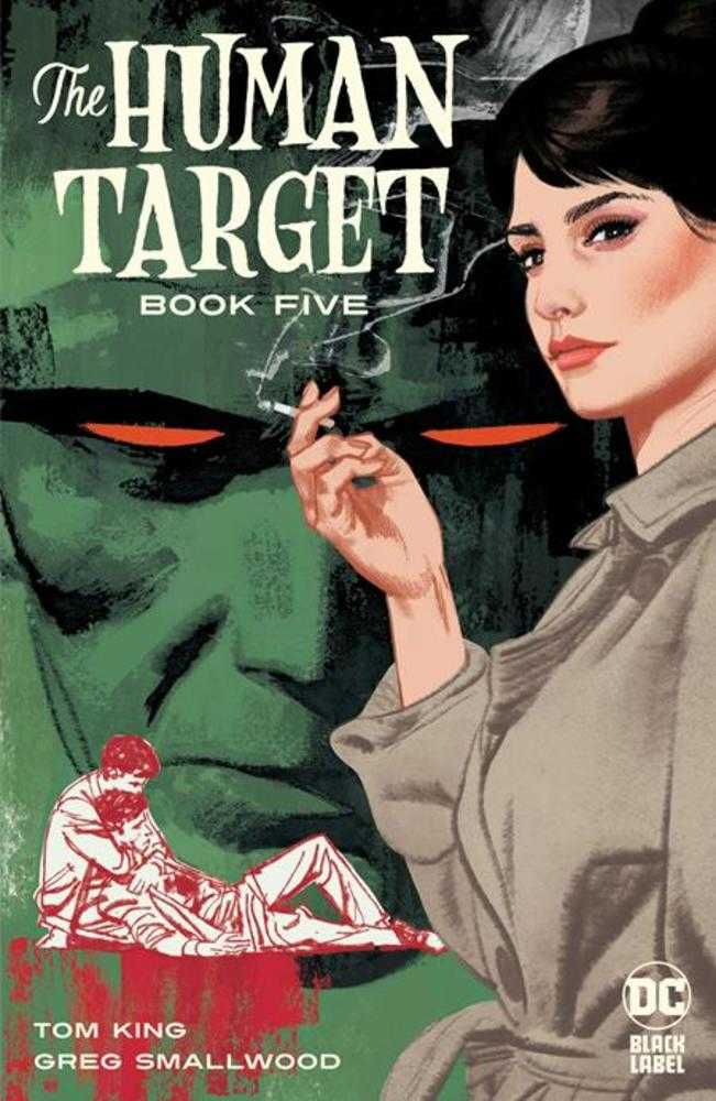 Human Target #5 (Of 12) Cover A Greg Smallwood (Mature) | Dragon's Lair Comics and Fantasy Houston TX