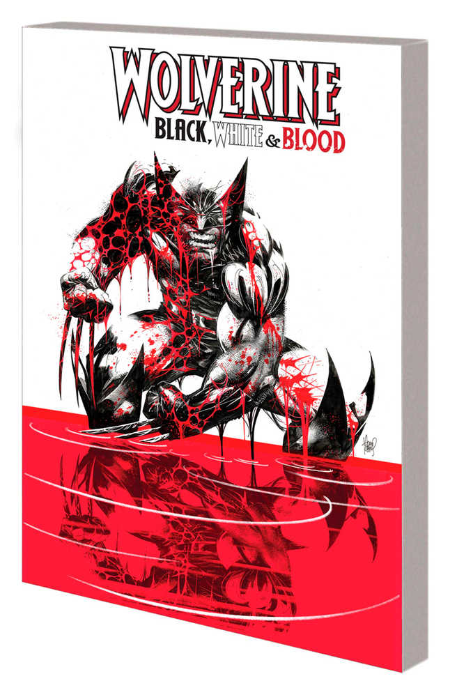 Wolverine Black White Blood TPB | Dragon's Lair Comics and Fantasy Houston TX