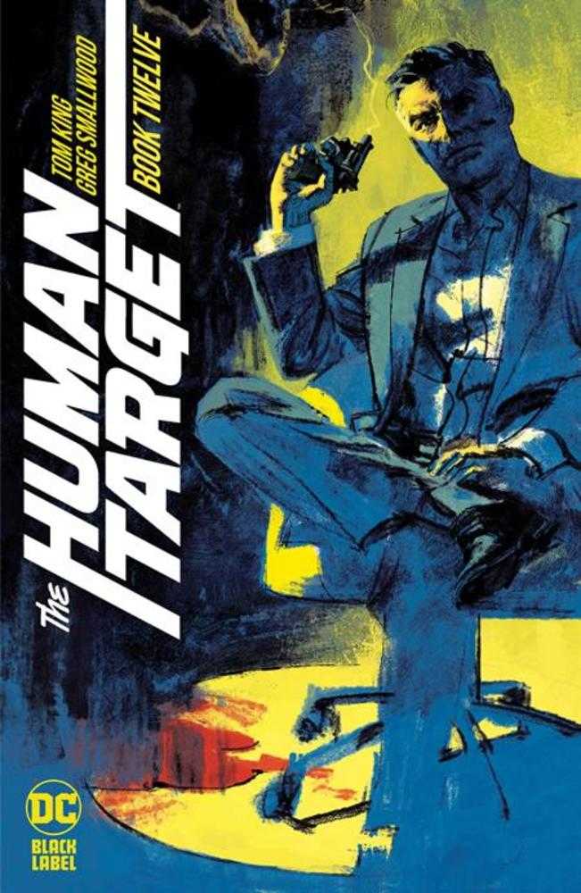 Human Target #12 (Of 12) Cover A Greg Smallwood (Mature) | Dragon's Lair Comics and Fantasy Houston TX